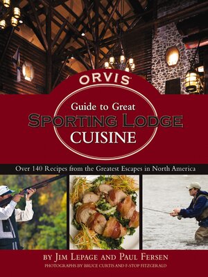 cover image of The Orvis Guide to Great Sporting Lodge Cuisine